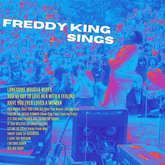 Freddy King Sings by Freddy King