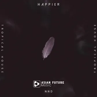 Happier by NND