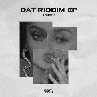 Dat Riddim EP by Loudek