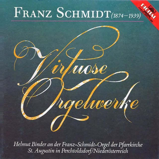 Franz Schmidt: Virtuose Orgelwerke (Binder, Helmut)