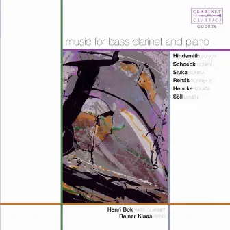 Hindemith, Schoeck & Others: Music for Bass Clarinet & Piano by Rainer Maria Klaas