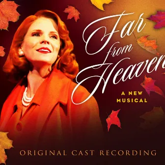 Far from Heaven (Original Cast Recording) by Unknown Artist