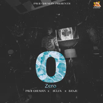 0 (Zero) by Pavii Ghuman