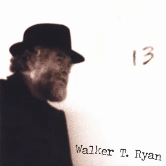 13 by Walker T. Ryan