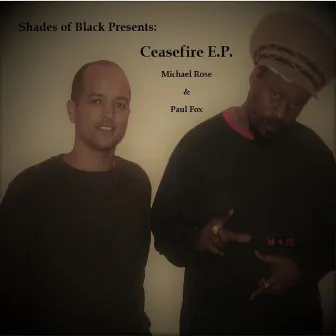 Ceasefire E.P. by Shades Of Black