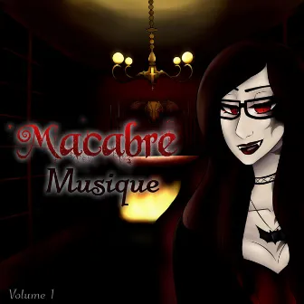 Macabre Musique, Vol. 1 by Madame Macabre