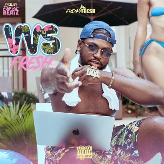 VVS FRESH by Freaky Fresh