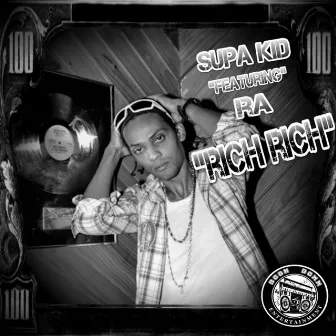 Rich Rich (feat. Ra) - Single by Supa Kid