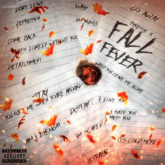 Fall Fever by Tyre$$e x