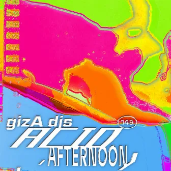 Acid Afternoon by Giza Djs