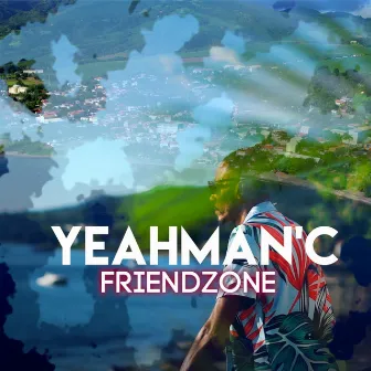 Friendzone by Yeahman C