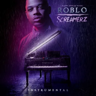 Screamerz (Instrumentals) by Roblo