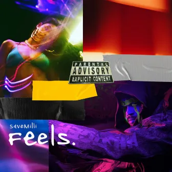 Feels by SaveMilli