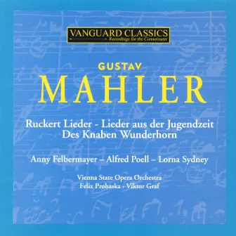 Mahler: Early Songs From Des Knaben Wunderhorn; Last Songs From Ruckert Lieder; Songs Of Youth by Alfred Poell