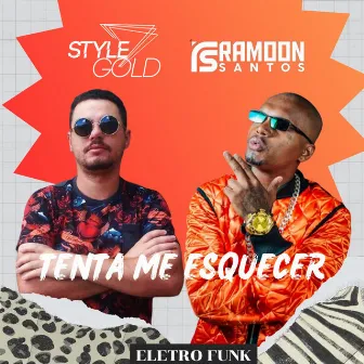 Tenta Me Esquecer (Eletro Funk) by RAMOON SANTOS