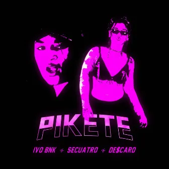 Pikete by Secuatro