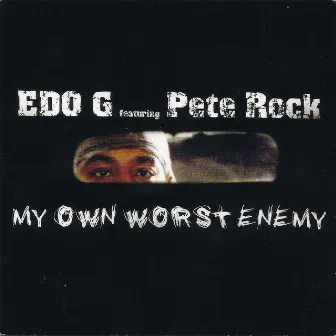 My Own Worst Enemy by Edo. G