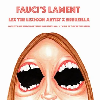 Fauci's Lament by Shubzilla