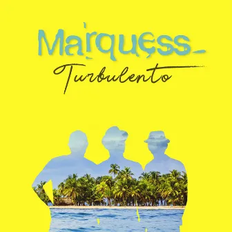 Turbulento by Marquess