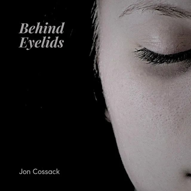 Behind Eyelids