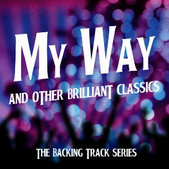 My Way and Other Brilliant Classics - Backing Track Series by The Retro Spectres