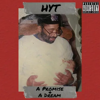 A Promise & a Dream by H.Y.T