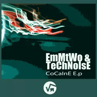 Cocaine E.p by Technoise