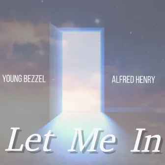 Let me In by Alfred Henry