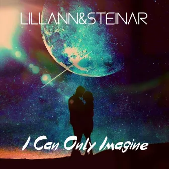 I Can Only Imagine by Lillann&Steinar