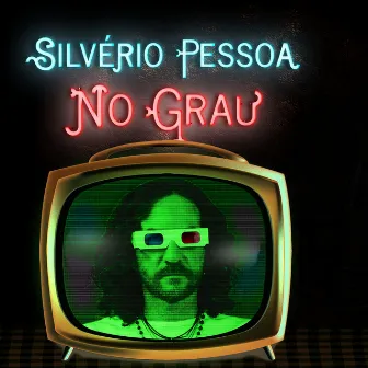 No Grau by Silvério Pessoa