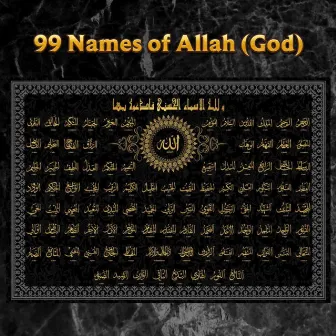 99 Names of Allah by Best Islamic Naats and Hamd