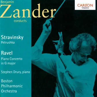 Stravinsky: Petrushka - Ravel: Piano Concerto by Benjamin Zander