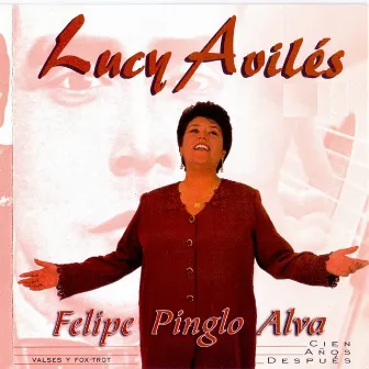 Felipe Pinglo Alva: Cien Años Despues by Lucy Avilés