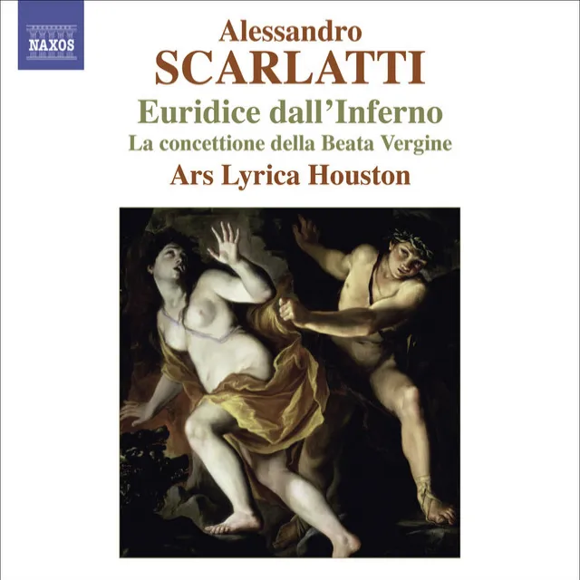 Scarlatti, A.: Euridice Dall'Inferno / La Concettione Della Beata Vergine