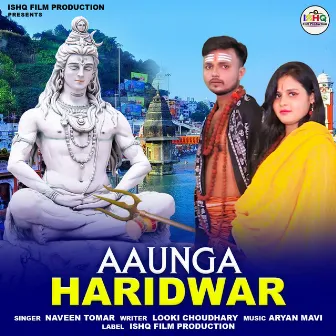 Aaunga Haridwar by Naveen Tomar