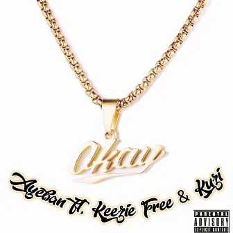 Okay by Aye Ban