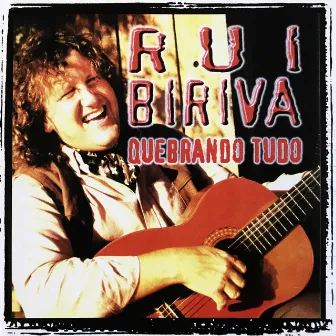 Quebrando Tudo by Rui Biriva