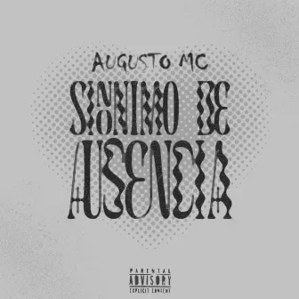 SINÔNIMO DE AUSÊNCIA by AUGUST0 MC