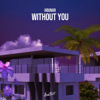 Without You by Hounar