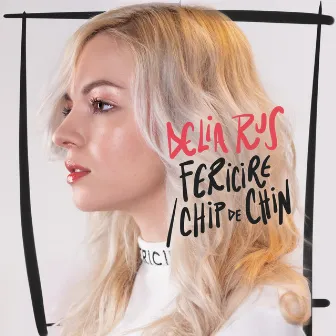 Fericire/Chip De Chin (Radio Edit) by Delia Rus