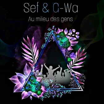 Au milieu des gens by Sef