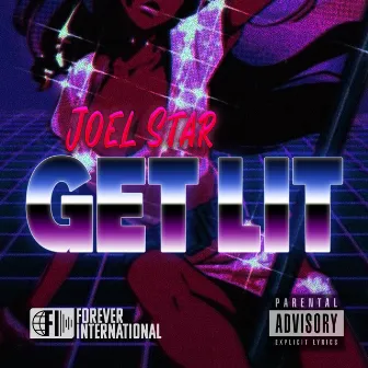 Get Lit by Joel Star