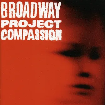 Compassion by Broadway Project