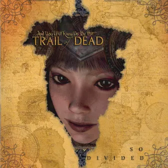 So Divided by ...And You Will Know Us by the Trail of Dead