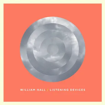 Listening Devices by William Hall