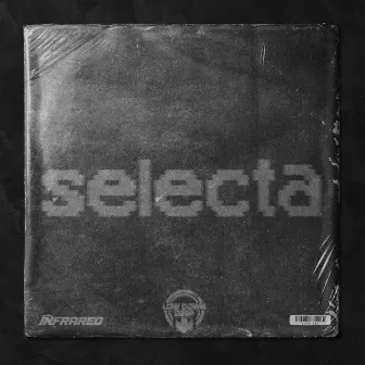 Selecta by INFRARED