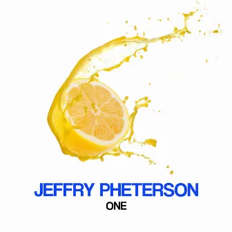 One by Jeffry Pheterson