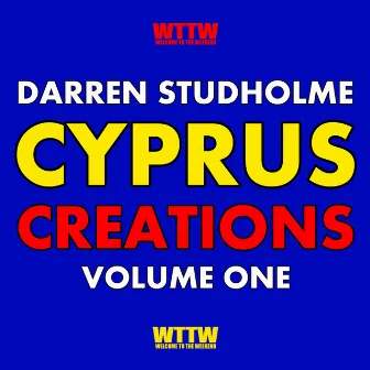 Cyprus Creations, Vol. 1 by Darren Studholme