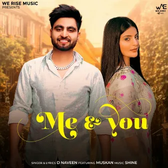 Me & You (feat. Muskan) by D Naveen