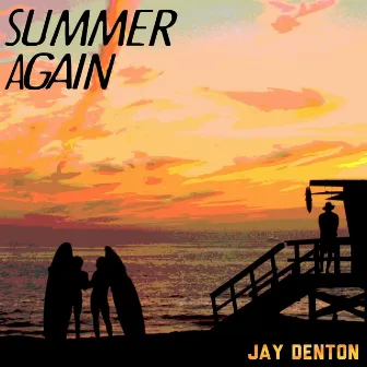 Summer Again by Jay Denton